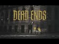 Ike Dweck Dead Ends Lyric Video 