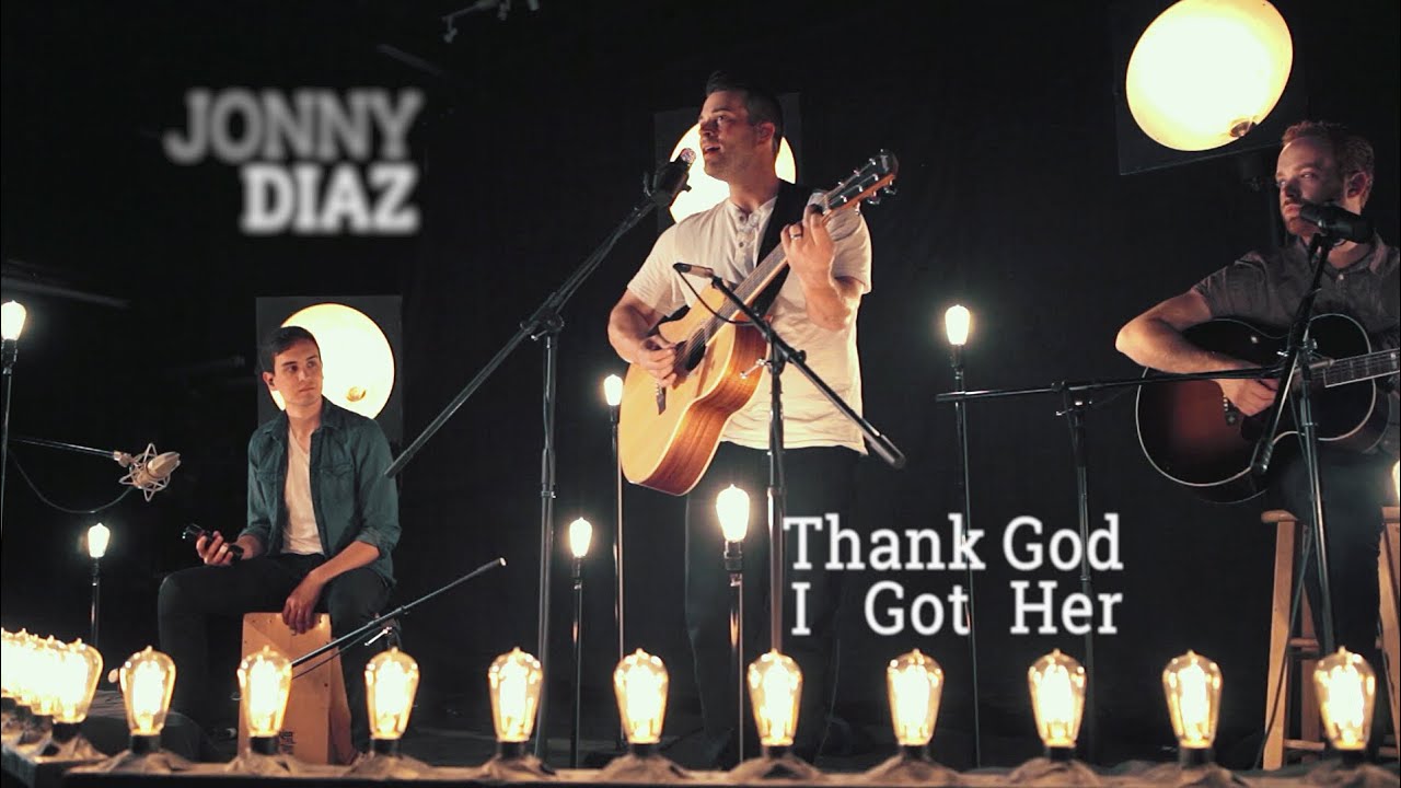 Jonny Diaz Thank God I Got Her Acoustic Youtube jonny diaz thank god i got her acoustic