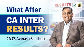 CA Inter Jan ’26 Results Out: What’s Next? Detailed Roadmap | CA CS Avinash Sancheti