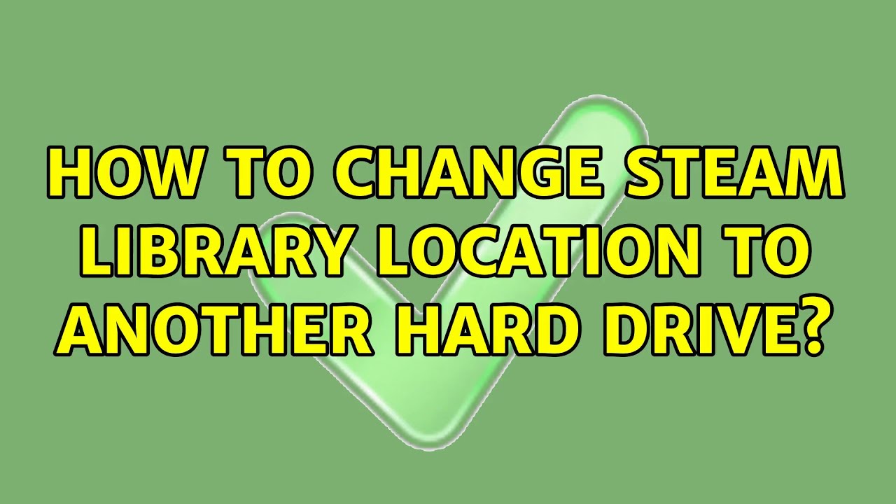 Ubuntu How To Change Steam Library Location To Another Hard Drive ubuntu-how-to-change-steam-library-location-to-another-hard-drive