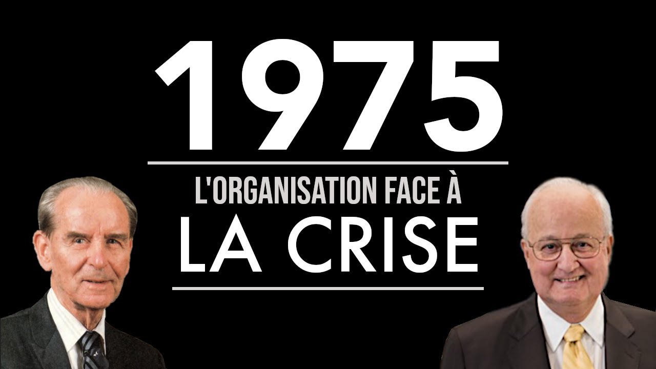 1975 - L’organisation des Témoins de Jéhovah face à la crise