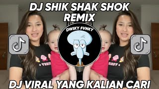 DJ SHIK SHAK SHOK REMIX VIRAL TIKTOK 2024 SHIK SHAK SHOK REMIX Resimi