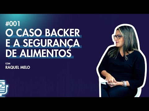 VGCast - #001 - O Caso Backer e a Segurança de Alimentos