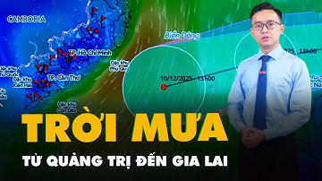 Thời tiết hôm nay 7-12: Từ Quảng Trị đến Gia Lai mưa rào, mưa dông
