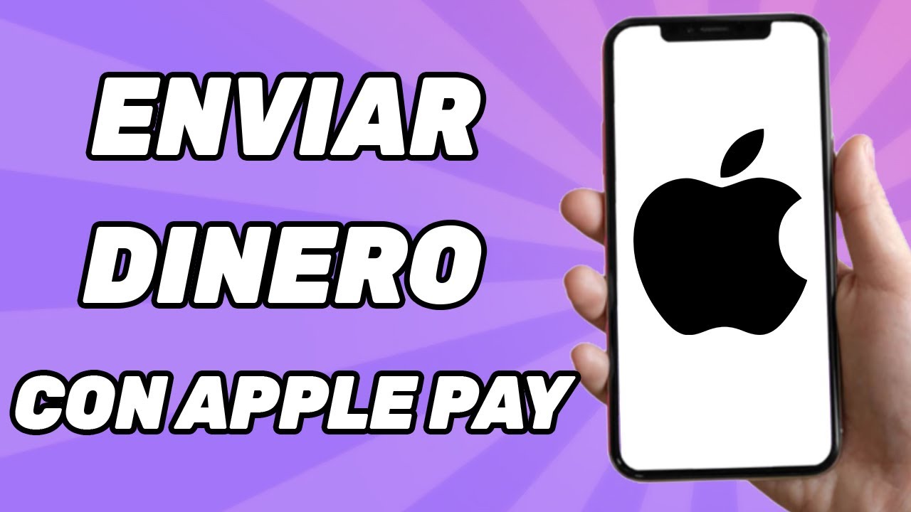 Como Enviar Dinero Con Apple Pay (Guía Completa)