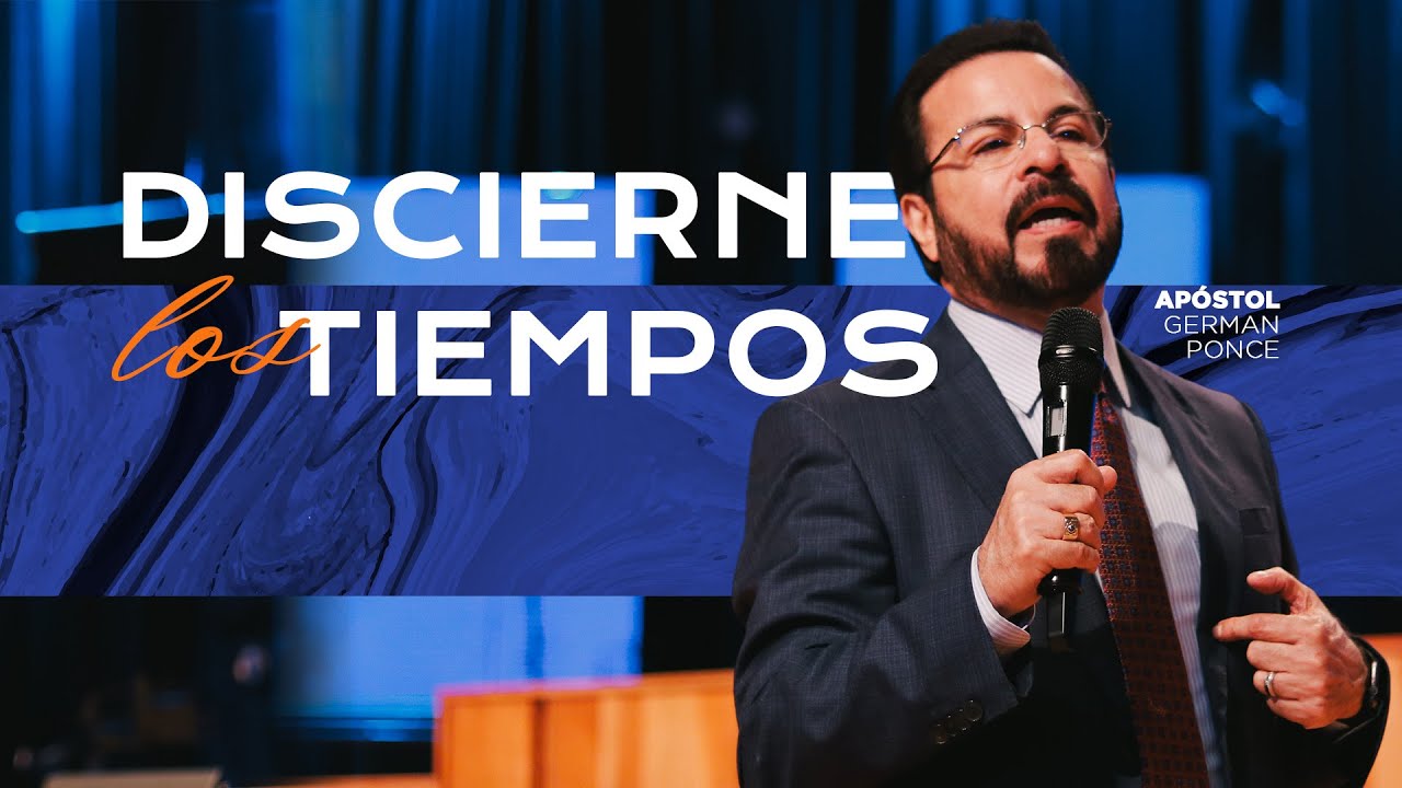 Apóstol German Ponce │Discierne los tiempos│ domingo 28 enero 2024