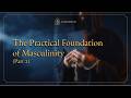 Ten More Skills Every Catholic Man Should Master (Part 2)