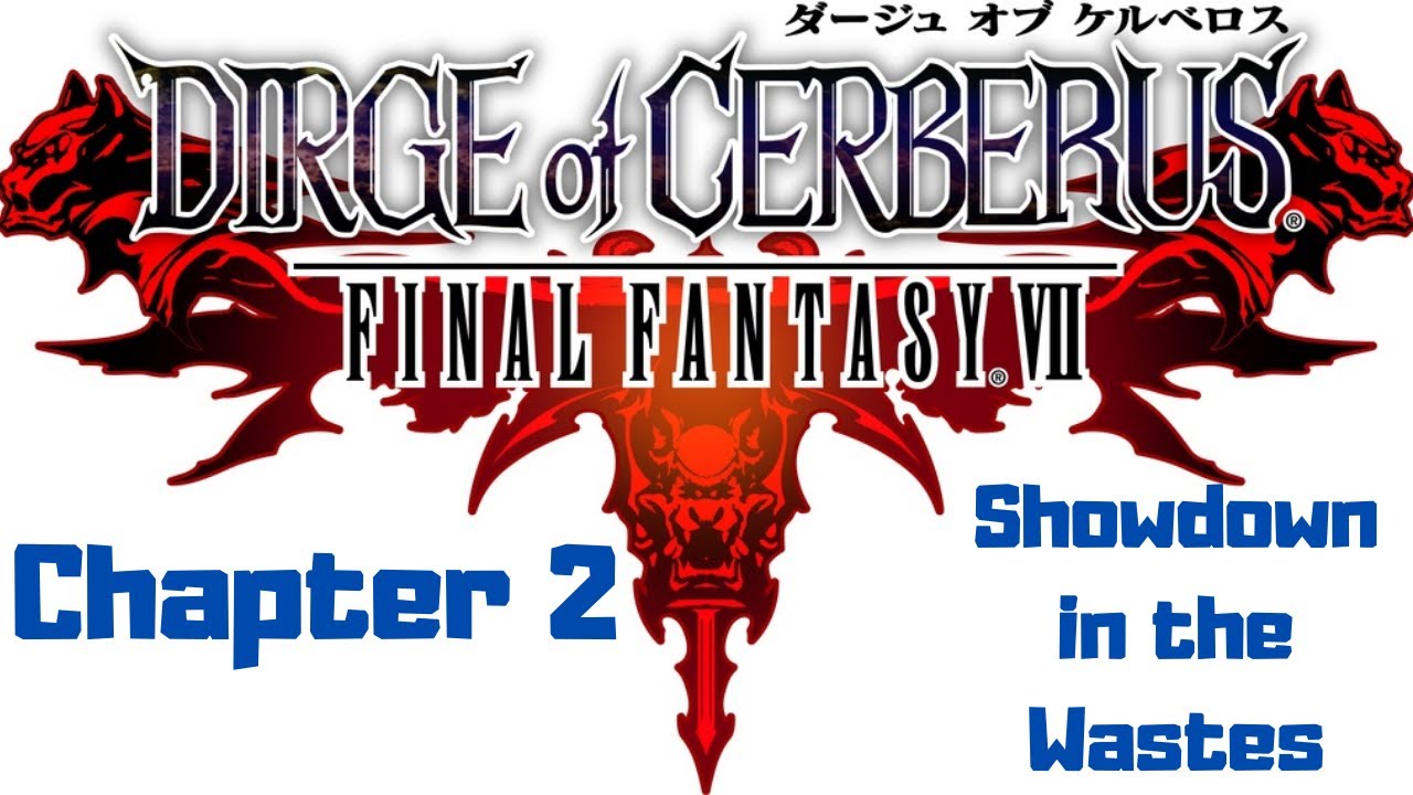 Dirge of Cerberus Final Fantasy VII (PS2) Chapter 2 Playthrough
