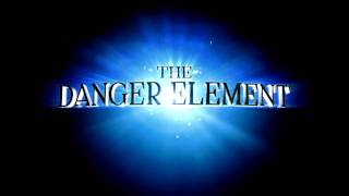 The Danger Element official trailer