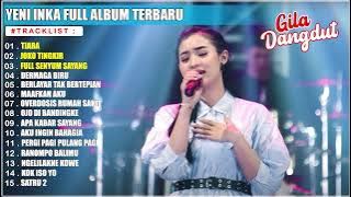 YENI INKA DANGDUT KOPLO FULL ALBUM TERBARU || TIARA,JOKO TINGKIR, FULL SENYUM SAYANG