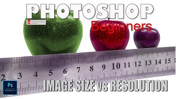 Photoshop Beginners Essential Skills Tutorial: Image Size vs Resolution
