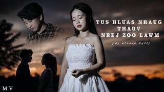 Tus Hluas Nraug Thauv Neej Zoo Lawm- Paj Ntsais Xyooj (Nkauj Tshiab) 07-23-2026
