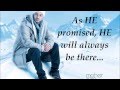 Maher Zain -  Always Be There  Lyrics