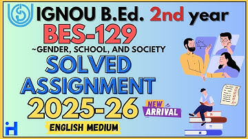 BES-129 SOLVED ASSIGNMENT 2025 26 | B.Ed 1st Year Solved Assignment 2025-26 | BACHELOR OF EDUCATION
