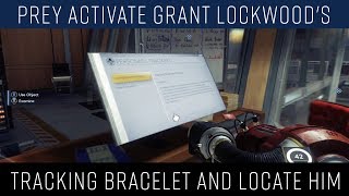 Prey Activate Grant Lockwood's Tracking Bracelet and locate him