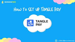 HOW TO SET UP TANGLE PAY 🍌🌍 screenshot 3