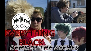 Everything Black - Behind the Scenes