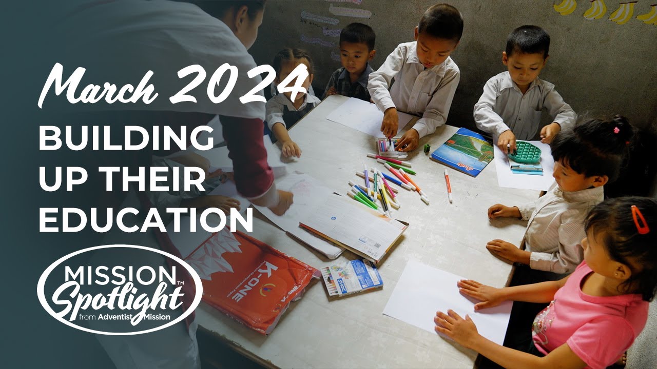 Monthly Mission Video - Building Up Their Education