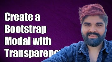 How to Create a Bootstrap Modal with Transparent Background: Step-by-Step Guide