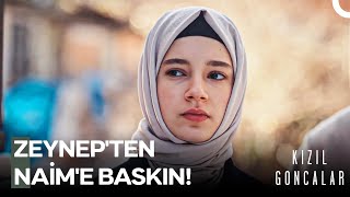 Zeynep'in, Naim'i Yakalama Operasyonu - Kızıl Goncalar 13. Bölüm