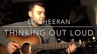 Ed Sheeran - Thinking Out Loud - Acoustic Cover