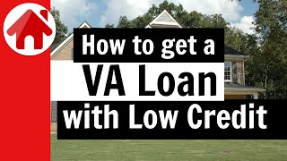How to get a VA Loan with Low Credit Score by Mortgage by Adam 510 views 1 year ago 4 minutes, 30 seconds