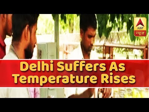 Delhi Suffers As Temperature Touches 47 Degrees | ABP News