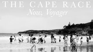 Watch Cape Race Now Voyager video