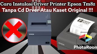 Cara Instal Driver Printer Epson Tm82,Donwload Driver epson Tm82