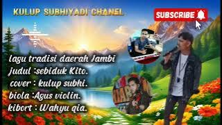Lagu tradisi daerah Jambi ‼️ sebiduk Kito ‼️ cover kulup subhi ‼️biola . Agus violin