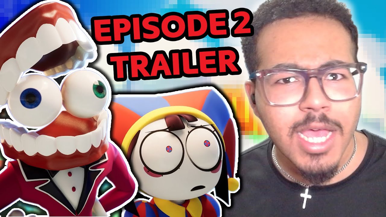 EPISODE 2 TRAILER of THE AMAZING DIGITAL CIRCUS (Reaction) - YouTube