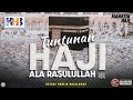 Thematic Study: Guidance for Hajj in the Style of the Prophet Muhammad (PBUH) - Khalid Basalamah