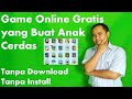 Game Online Gratis yang Buat Cerdas Anak - Tanpa Download dan Install
