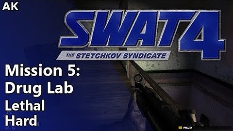 SWAT 4: The Stetchkov Syndicate - Mission 5: Drug Lab (Lethal, Hard)