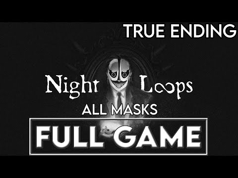 NIGHT LOOPS Gameplay Walkthrough (All Masks + True Ending) FULL GAME - No Commentary