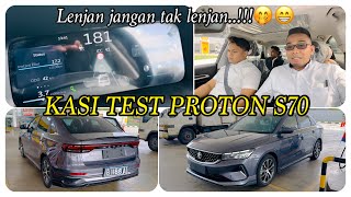 KASI TEST PROTON S70 1.5 TURBO MEMANG BETUL BETUL PADUUUUU