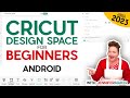 How to Use Cricut Design Space in 2023 on Android Tablet or Phone! (Cricut Kickoff Lesson 3)