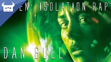 ALIEN: ISOLATION RAP | Dan Bull