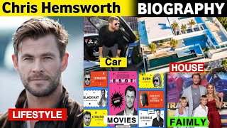 Chris Hemsworth, Age, Net worth, Wife, Family, House, Movies, Luxury, Car, Lifestyle & Biography