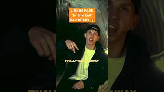 Linkin Park “IN THE END” rap REMIX hits hard ❤️‍🩹 😳