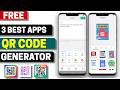 3 Best Free QR Code Generator Apps for Android 2026