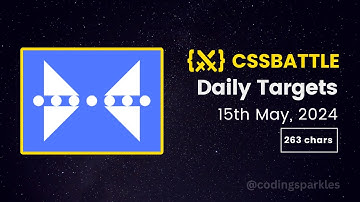 CSS Battle Daily Targets | 15th May, 2024 | Solution