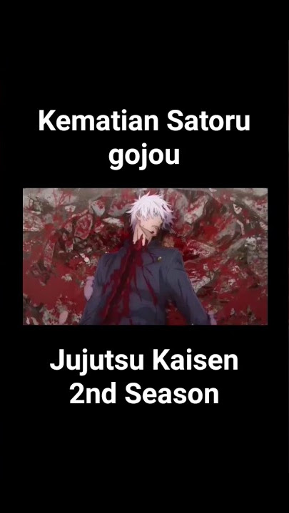 Kematian Satoru gojo 😭 Jujutsu Kaisen 2nd Season #shorts #moments