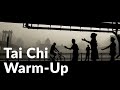 Morning Warmup Routine - Tai Chi Stretches & Breathing