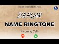 Zulfiqar name ringtone       zulfiqar ringtone  zulfiqar naam ki ringtone 