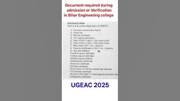 Documents required during  verification and admission in bihar engineering College #documents #ugeac