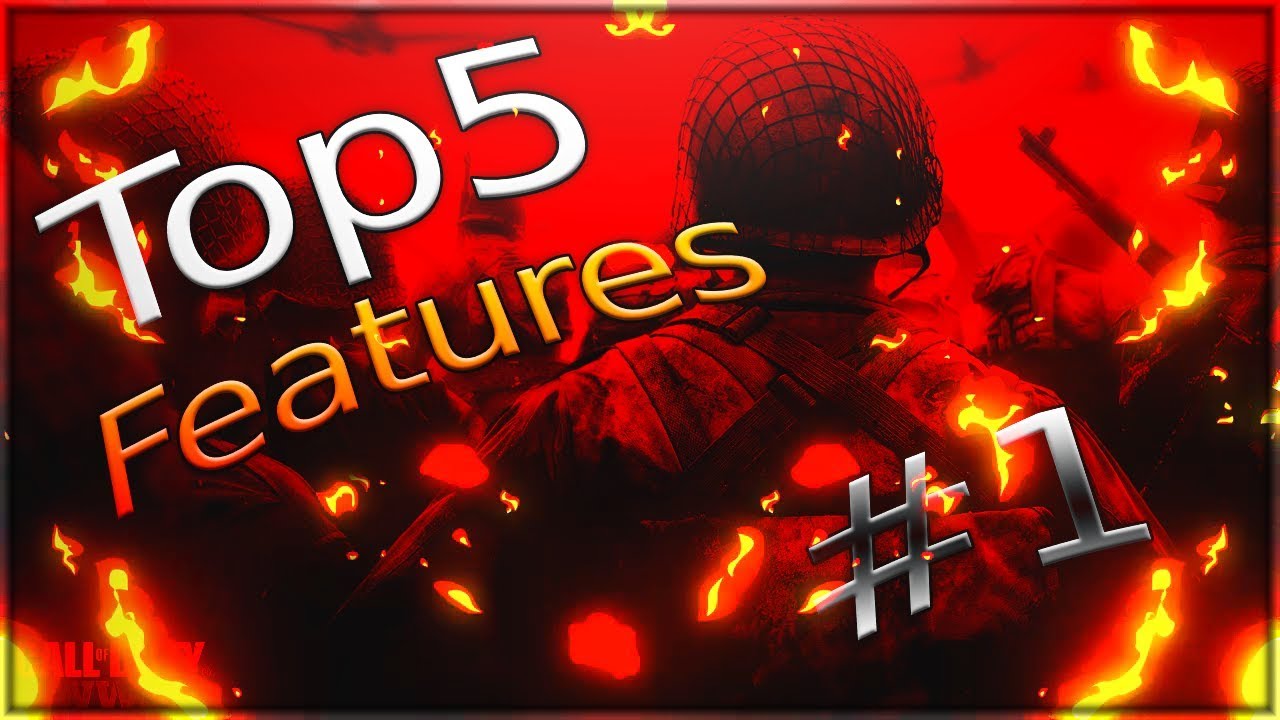 COD WWII: Top 5 COD WWII Features #1 - Call Of Duty World War II (NOT BY ORDER)