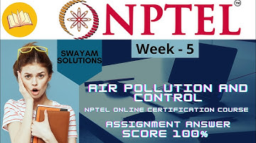 Air Pollution and Control Solution | Week - 5 | NPTEL | SWAYAM Solution | Air Pollution and Control
