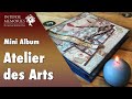 Atelier des Arts | Scrapbook mini album walkthrough | Papers by Stamperia | #307