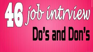 46 Job Interview Do's and Don'ts
